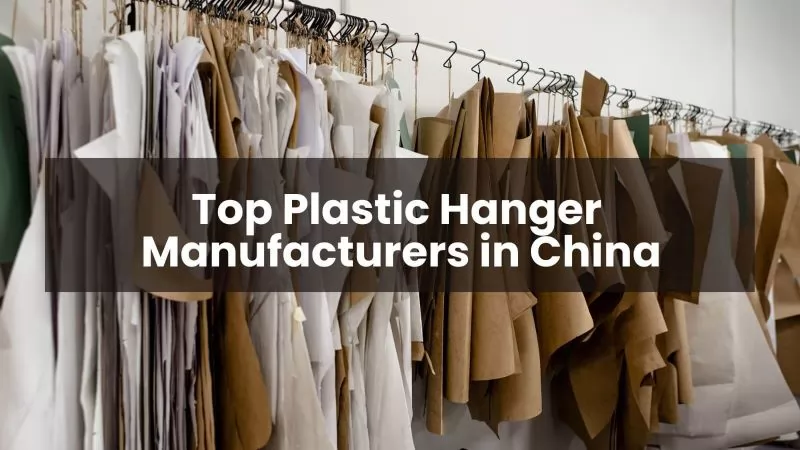 Top Plastic Hanger Manufacturers in China